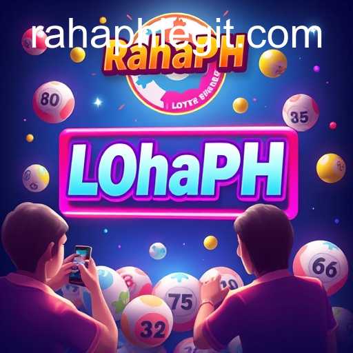 The Modern Fascination with Lottery Games: Spotlight on RahaPH