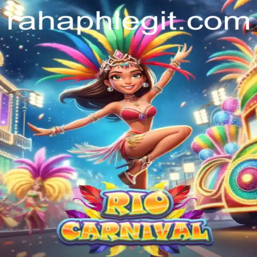 Experience the Thrills of RioCarnival with RahaPH: A Vibrant Celebration Against a Current Global Backdrop
