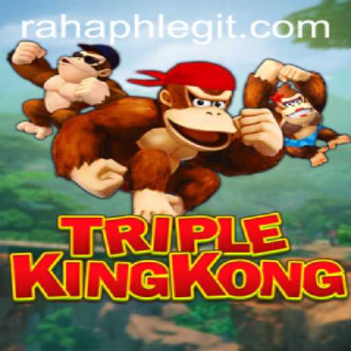 TripleKingKong: An Engaging Adventure with RahaPH